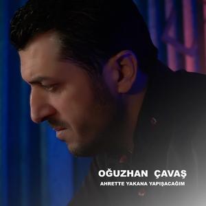 Ahrette Yakana Yapışacağım