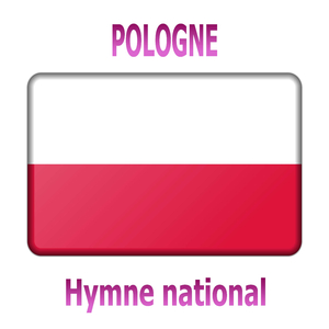 Pologne - Mazurek Dąbrowskiego - Pieśń Legionów Polskich we Włoszech - Hymne national polonais ( La mazurka de Dombrowski - Chant des légions polonaises en Italie )