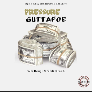 Pressure (feat. Wb Benji & Ybk $tash)