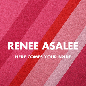 Here Comes Your Bride
