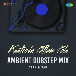 Kaatrodu Pattam Pola - Ambient Dubstep Mix