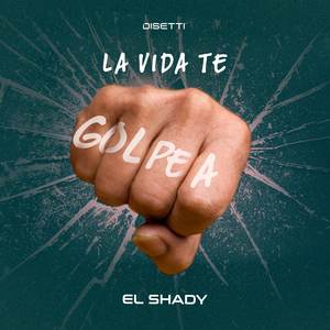 La Vida Te Golpea