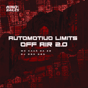 Automotivo Limits Off Air 2.0
