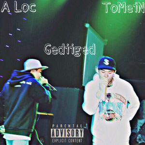Gediiged-ToMeiN A Loc