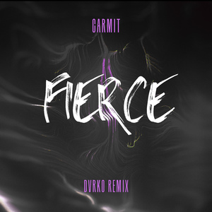 Fierce (DVRKO Remix)