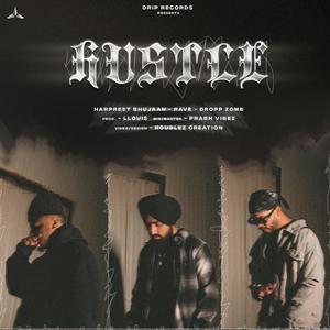 Hustle (feat. Rave & Dropp Zomb)