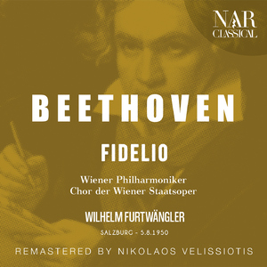 Fidelio, Op. 72, ILB 67, Act II:"Du schlossest auf des Edlen Grab" (Fernando, Leonore, Florestan, Marzelline, Rocco, Chor)