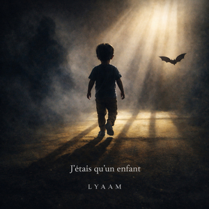 J’étais qu’un enfant
