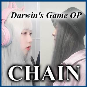 CHAIN (From "Darwin's Game") [feat.pup]