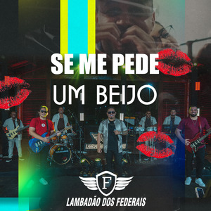Se Me Pede um Beijo