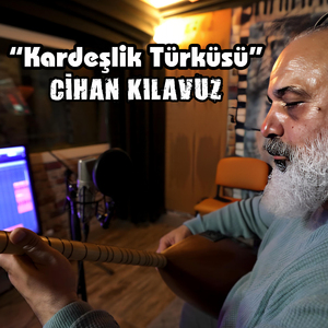 KARDEŞLİK TÜRKÜSÜ (Studio)