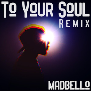 To Your Soul (Remix)