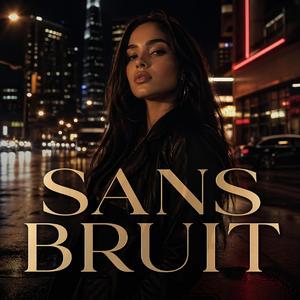SANS BRUIT
