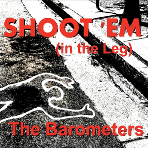 Shoot 'Em (In the Leg)