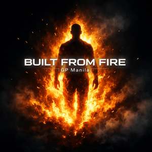 Built From Fire