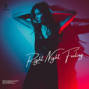 Right Night feeling