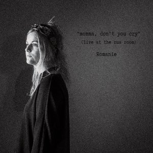 Momma, Don't You Cry (Live at the Rua Room)