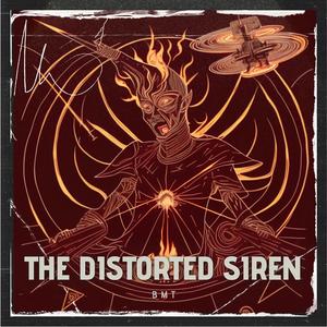 The Distorted Siren