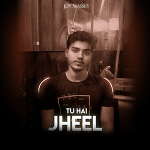 Tu Hai Jheel
