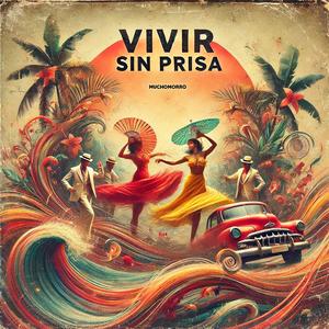 Vivir Sin Prisa