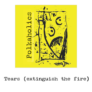 Tears (extinguish the fire) (remastered)