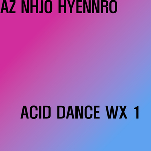 Acid Dance WX4