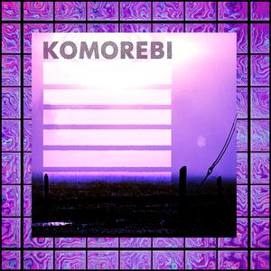 KOMOREBI