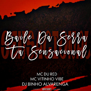 Baile da Serra Ta Sensacional (Remix)