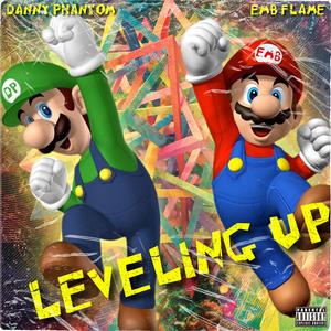 Leveling Up (feat. Danny Phantom)