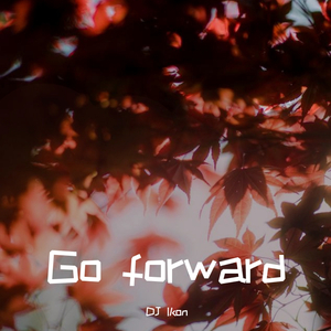 Go forward