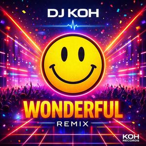 Wonderful (Misti Koh Vocal Remix)
