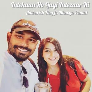 Intehaan Ho Gayi Intezaar Ki (Cover)