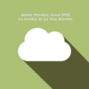 La Cumbia De La Vida (Steve Aguirre Remix)
