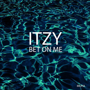 Itzy Bet on Me