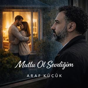 Mutlu Ol Sevdiğim