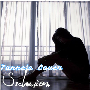 Nüwa-Seclusion[Tanne's Cover]（Azure Tanne remix）