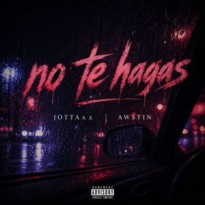 No Te Hagas