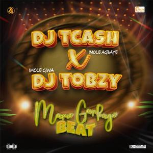 MARA GARBAGE BEAT (feat. DJ TOBZY IMOLE GIWA)