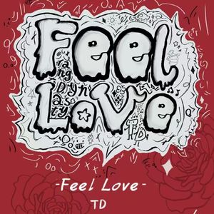 FEEL LOVE
