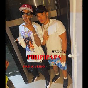 Piripipapa (feat. Haraca Kiko)