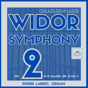 Organ Symphony No. 2 in D Major, Op. 13 No. 2:I. Praeludium circulare