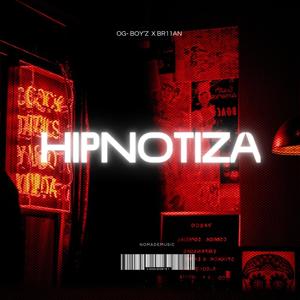 HIPNOTIZA (feat. Br11an)
