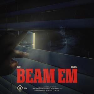Beam Em (feat. 98NAWILL)