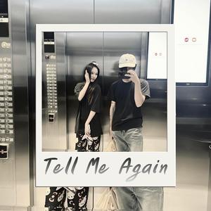 Tell Me Again (feat. Re4ents & WinzenT)