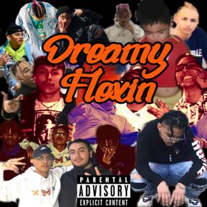 Dreamy Flexin