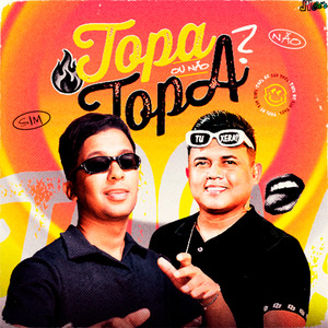 Topa ou Não Topa