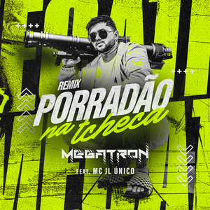 Porradão na Tcheca (feat. Dj JL O Único) (Remix)