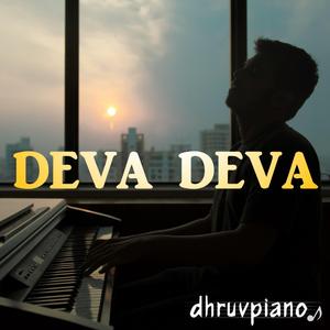 Deva Deva (Brahmastra) (Piano Special)