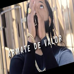 Armate de Valor (feat. El Elemento mc, Adpee & Sexmonies)