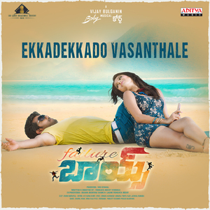 Ekkadekkado Vasanthale (From "Failure Boys")